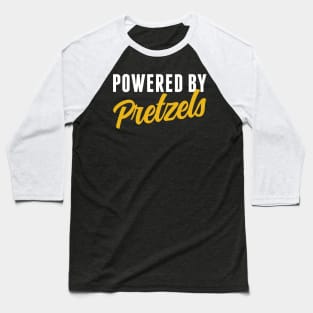 Powered By Pretzels Humor Soft Pretzel Lover Baseball T-Shirt
